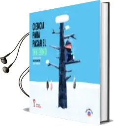 Descargar AudioLibro Ciencia para Pasar el Invierno de Valeria Edelsztein año 2018