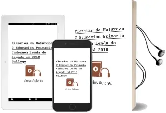 Descargar AudioLibro Ciencias da Natureza 2.º Educacion Primaria. Cadernoa Lenda do Legado ed. 2018 Gallego de Varios Autores año 2018