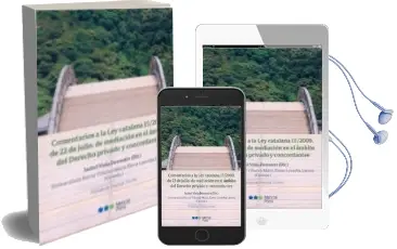 Descargar AudioLibro Comentarios a la ley Catalana 15/2009 de 22 de Julio de Mediacion en el Ambito del Derecho Privado y Concordantes de Isabel Viola Demestre año 2018