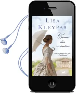 Descargar AudioLibro Como dos Extraños (Los Ravenel 4) de Lisa Kleypas año 2018