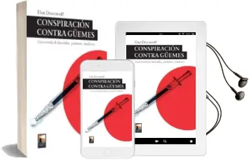Descargar AudioLibro Conspiración Contra Güemes de Elsa Drucaroff año 2018