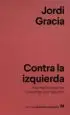 AudioLibro Contra la Izquierda de Jordi Gracia