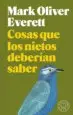 AudioLibro Cosas que los Nietos Deberían Saber de Mark Oliver Everett