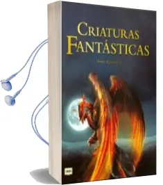 Descargar AudioLibro Criaturas Fantasticas de Manu Gonzalez año 2018