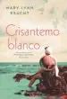 AudioLibro Crisantemo Blanco de Mary Lynn Bracht