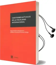 Descargar AudioLibro Cuestiones Actuales de la Fiscalidad Internacional de Miguel Gutierrez Bengoechea año 2018