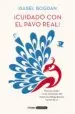 AudioLibro ¡Cuidado con el Pavo Real! de Isabel Bogdan