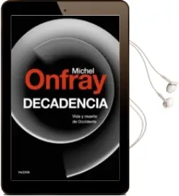 Descargar AudioLibro Decadencia de Michel Onfray año 2018