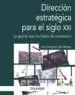 AudioLibro Direccion Estrategica en el Siglo Xxi: La Gestion Ante los Limites del Crecimiento de Jose Anastasio Urra Urbieta