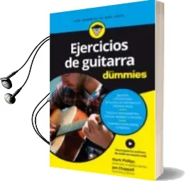 Descargar AudioLibro Ejercicios de Guitarra para Dummies de Mark Phillips; Jon Chappell año 2018