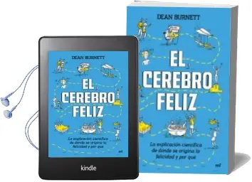 Descargar AudioLibro El Cerebro Feliz: La Explicacion Cientifica de Donde se Origina la Felicidad y por que de Dean Burnett año 2018