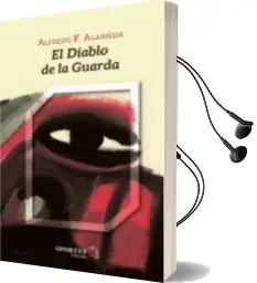 Descargar AudioLibro El Diablo de la Guarda de Alfredo F. Alameda año 2018