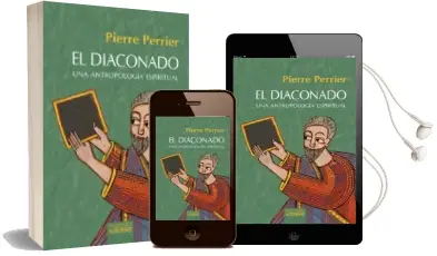 Descargar AudioLibro El Diaconado: Una Antropologia Espiritual de Pierre Pierrer año 2018