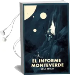Descargar AudioLibro El Informe Monteverde de Lola Robles año 2018