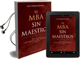 Descargar AudioLibro El mba sin Maestros; Todo Aquello que Ninguna Escuela de Negocios te Enseñara de Luis Morales año 2018