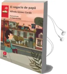 Descargar AudioLibro El Negocio de Papa de Alfredo Gomez Cerda año 2018