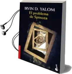 Descargar AudioLibro El Problema de Spinoza de Irvin D. Yalom año 2018