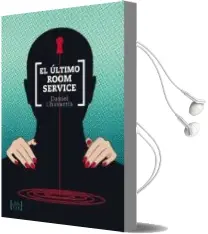 Descargar AudioLibro El Ultimo Room Service de Daniel Chavarria año 2018