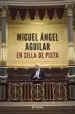 AudioLibro En Silla de Pista de Miguel Angel Aguilar