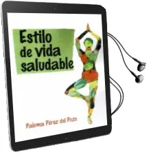 Descargar AudioLibro Estilo de Vida Saludable de Paloma Perez Del Pozo año 2018