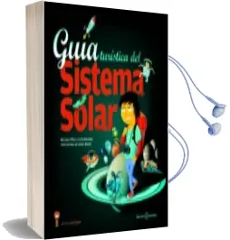 Descargar AudioLibro Guia Turistica del Sistema Solar de Carla Baredes; Mariano Ribas año 2018