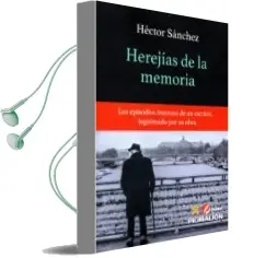Descargar AudioLibro Herejias de la Memoria de Hector Sanchez año 2018