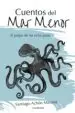 AudioLibro (I.B.D.) Cuentos del mar Menor: El Pulpo de las Ocho Patas de Santiago Achón Masana