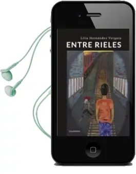 Descargar AudioLibro (I.B.D.) Entre Rieles de Lilia Hernández Vergara año 2018