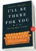 AudioLibro I ll be There for you de Kelsey Miller
