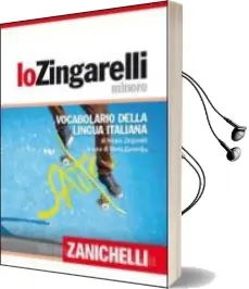 Descargar AudioLibro Il Nuovo Zingarelli Minore: Vocabolario Della Linngua Italiana (15ª ed) de Nicola Zingarelli año 2018