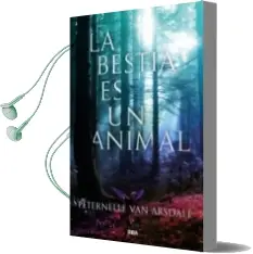 Descargar AudioLibro La Bestia es un Animal de Peternelle Van Arsdale año 2018