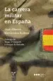 AudioLibro La Carrera Militar en España de Jose Alberto Fernandez Rodera