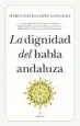 AudioLibro La Dignidad del Habla Andaluza de Maria Nieves Lopez Gonzalez
