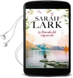 Descargar AudioLibro La Llamada del Crepusculo de Sarah Lark año 2018
