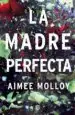 AudioLibro La Madre Perfecta de Aimee Molloy