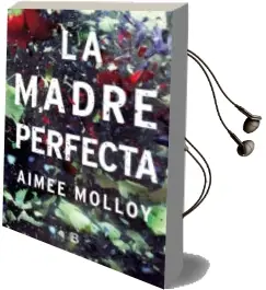 Descargar AudioLibro La Madre Perfecta de Aimee Molloy año 2018
