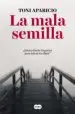 AudioLibro La Mala Semilla de Toni Aparicio