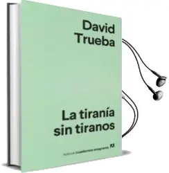 Descargar AudioLibro La Tirania sin Tiranos de David Trueba año 2018