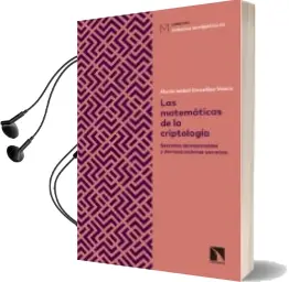 Descargar AudioLibro Las Matematicas de la Criptologia de Maria Isabel Gonzalez Vasco año 2018