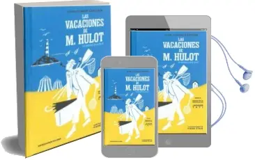 Descargar AudioLibro Las Vacaciones de m. Hulot de Felipe Cabrerizo año 2018