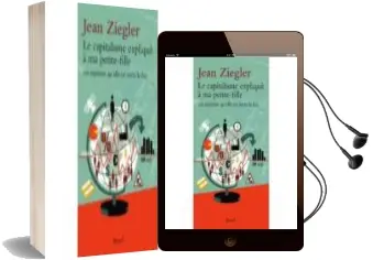 Descargar AudioLibro Le Capitalisme Expliqué à ma Petit-Fille de Jean Ziegler año 2018
