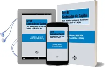 Descargar AudioLibro Ley de Sociedades de Capital: Texto Refundido Aprobado por Real Decreto Legislativo 1/2010, de 2 de Julio (11ª Ed.) de Varios Autores año 2018