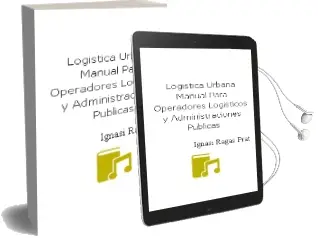 Descargar AudioLibro Logistica Urbana: Manual para Operadores Logisticos y Administraciones Publicas de Ignasi Ragas Prat año 2018