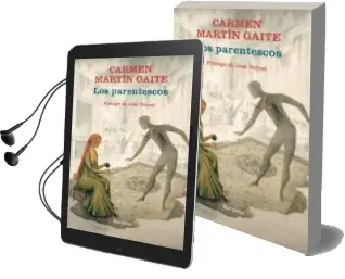 Descargar AudioLibro Los Parentescos de Carmen Martin Gaite año 2018