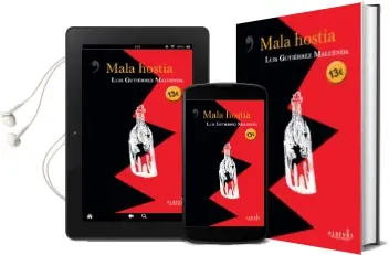 Descargar AudioLibro Mala Hostia de Luis Gutierrez Maluenda año 2018