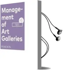 Descargar AudioLibro Management of art Galleries, 3rd Edition de Magnus Resch año 2018