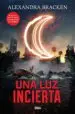 AudioLibro Mentes Poderosas 3: Una luz Incierta (Nueva Edicion) de Alexandra Bracken
