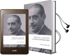 Descargar AudioLibro Miguel Maura: La Derecha Republicana de Antonio Cañellas Mas año 2018
