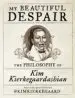 AudioLibro My Beautiful Despair: The Philosophy of kim Kierkegaardashian de Kim Kierkegaardashian