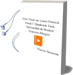 Descargar AudioLibro New Think do Learn Natural + Social 5 Classbook Pack Comunidad de Madrid Proyecto Bilingue de Varios Autores año 2018